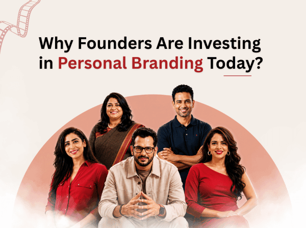 Founder Branding: Why Founders Are Investing in Personal Branding Today?