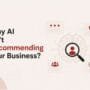 Why AI isn’t recommending Your Business?
